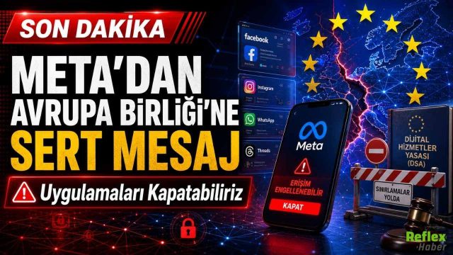 Meta'dan Avrupa Birliği'ne Tehdit: Uygulamaları Kapatırız
