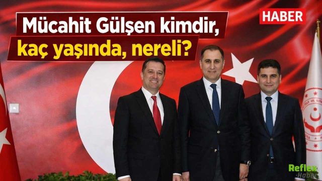 Mücahit Gülşen Kimdir, Kaç Yaşında, Nereli?