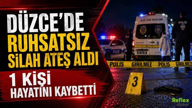 Düzce’de Ruhsatsız Silah Ateş Aldı: 1 Kişi Hayatını Kaybetti