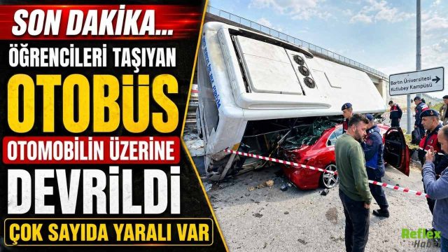 Son DAkika... Öğrencileri Taşıyan Otobüs Otomobilin Üzerine Devrildi Çok Sayıda Yaralı Var
