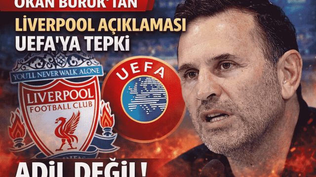 Okan Buruk’tan Liverpool Öncesi Sert Sözler! UEFA Kararına Tepki