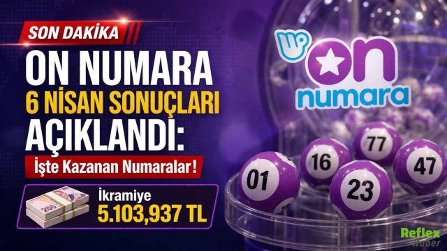 On Numara 6 Nisan Sonuçları Açıklandı: İşte Kazandıran Numaralar! 5.103,937 TL İkramiyeyi Kim Kazandı?