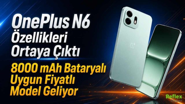 OnePlus N6 Özellikleri Ortaya Çıktı, 8000 mAh Bataryalı Uygun Fiyatlı Model Geliyor
