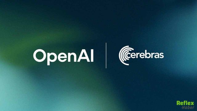 OpenAI'den Cerebras'a 20 Milyar Dolarlık Yatırım ve Hissedarlık Anlaşması