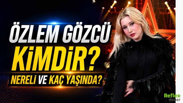 Özlem Gözcü kimdir? Nereli ve Kaç Yaşında?