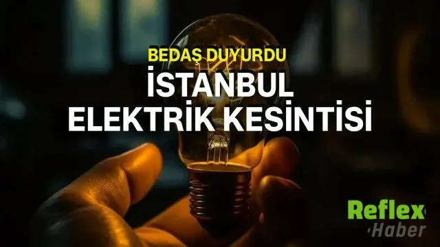 İ̇stanbul’da 8 İ̇lçede Planlı Elektrik Kesintisi: Bedaş Programı Açıkladı