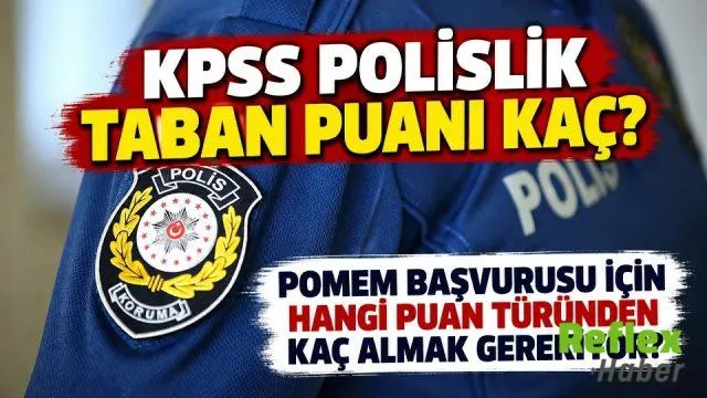 Pomem Başvurularında Kpss Puan Türleri Ve Taban Puanlar
