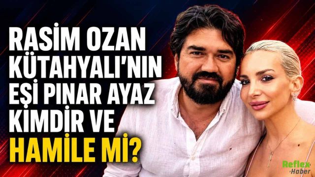 Rasim Ozan Kütahyalı'nın Eşi Pınar Ayaz kimdir, hamile mi?