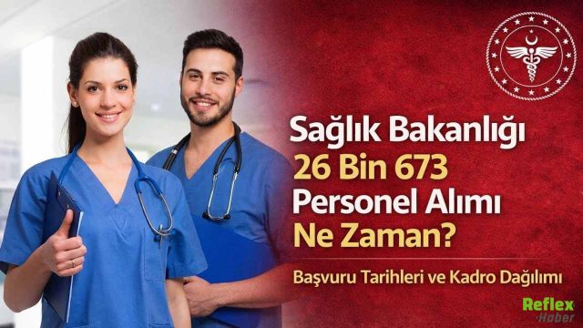Sağlık Bakanlığı 26 Bin 673 Personel Alımı Ne Zaman? Başvuru Tarihleri Ve Kadro Dağılımı