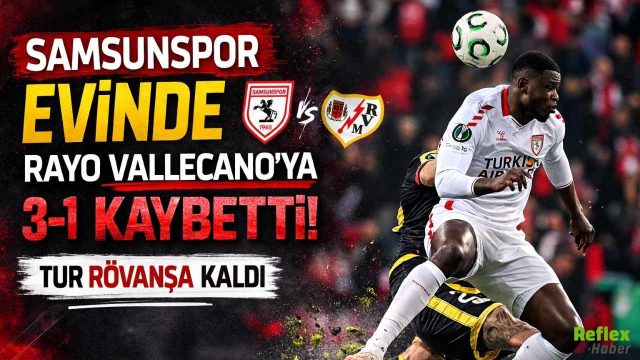 Samsunspor Evinde Rayo Vallecano’ya 3-1 Kaybetti: Tur Rövanşa Kaldı