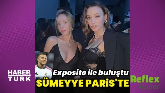 Sümeyye Aydoğan Paris’te Ester Expósito İ̇le Buluştu