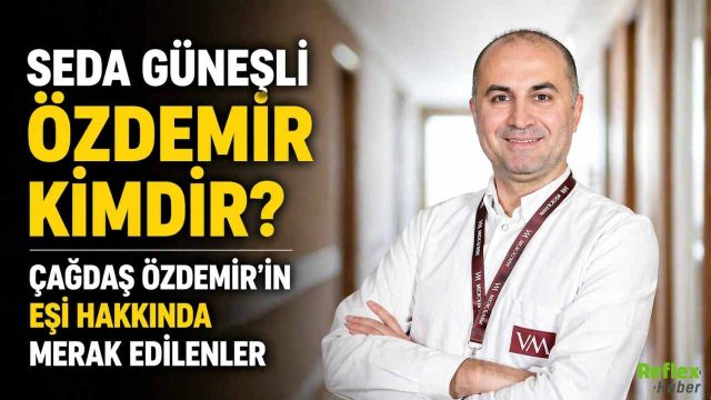 Seda Güneşli Özdemir Kimdir? Çağdaş Özdemir'in Eşi Hakkında Merak Edilenler