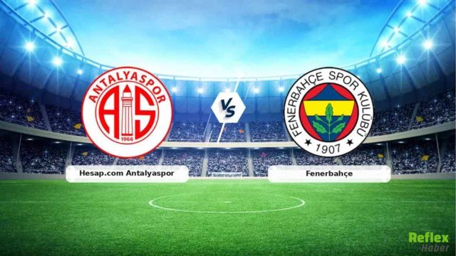 CANLI | Şifresiz Antalyaspor – Fenerbahçe Maçı Bein Sports 1 Canlı İzle