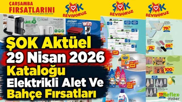 ŞOK Aktüel 29 Nisan 2026 Kataloğu Elektrikli Alet Ve Bahçe Fırsatları