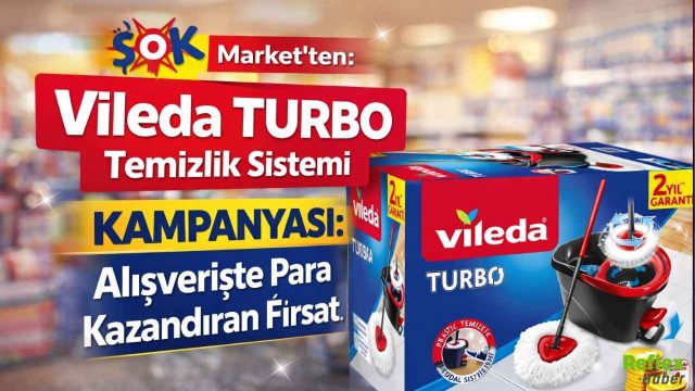 ŞOK Market’ten Vileda Turbo Temizlik Sistemi Kampanyası: Alışverişte Para Kazandıran Fırsat