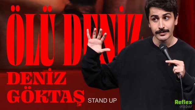 Stand Up Deniz Göktaş Bileti Kaç TL? Ne Zaman Gösterisi Var? 2026 Haziran