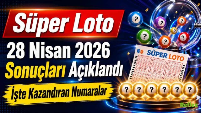 Süper Loto 28 Nisan 2026 Sonuçları Açıklandı: İşte Kazandıran Numaralar
