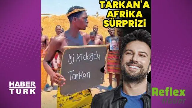 Tarkan’ın 54’üncü Yaşına Afrika’dan Kutlama