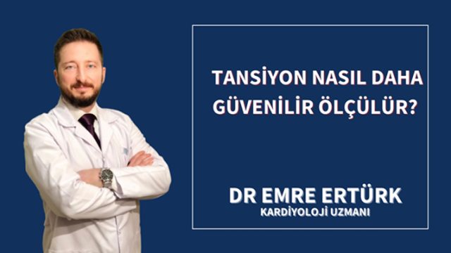 Tansiyon nasıl daha güvenilir ölçülür?