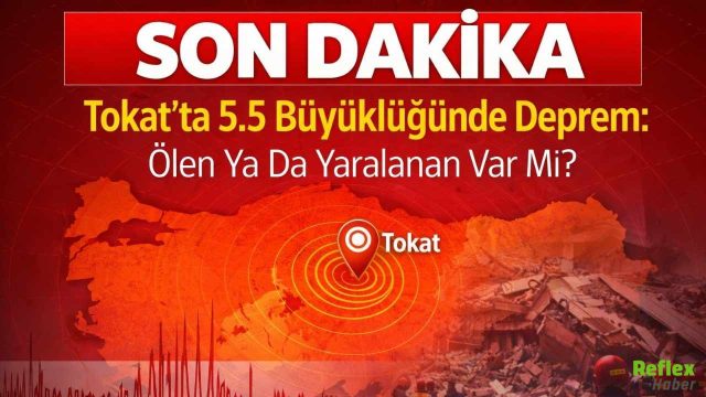 Tokat’ta 5.5 Büyüklüğünde Deprem: Ölen Ya Da Yaralanan Var Mı
