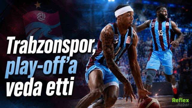 Trabzonspor Play-Off’a Veda Etti: Bahçeşehir Koleji Maçı Nasıl Bitti