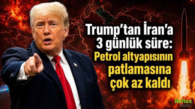 Trump’tan İran’a 3 Günlük Süre Petrol Altyapısı İçin Açıklama