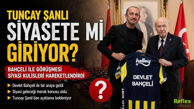 Tuncay Şanlı Siyasete mi Giriyor?
