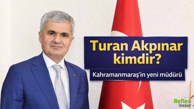 Kahramanmaraş’ın Yeni Milli Eğitim Müdürü Turan Akpınar Kimdir?