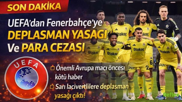 UEFA’dan Fenerbahçe’ye Deplasman Yasağı Ve Para Cezası