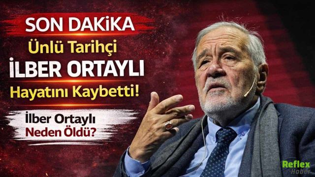 Ünlü Tarihçi Prof. Dr. İlber Ortaylı Hayatını Kaybetti! İlber Ortaylı Neden Öldü