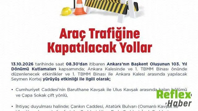 Ankara'da Bazı Yollar Kutlamalar İ̇çin Kapanıyor