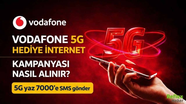 Vodafone 5G Hediye İnternet Kampanyası Nasıl Alınır?