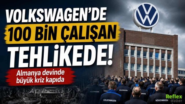 Volkswagen'den Dev Tasarruf Planı İddiası! 100 Bin Kişi İşini Kaybedebilir