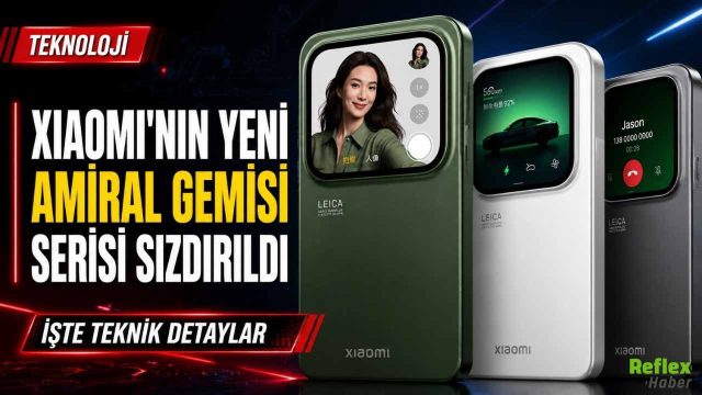 Xiaomi'nin Yeni Amiral Gemisi Serisi Sızdırıldı: İşte Teknik Detaylar