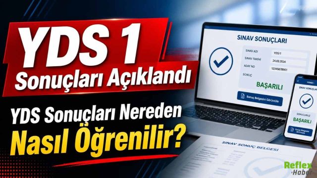 YDS 1 Sonuçları Açıklandı YDS Sonuçları Nereden Nasıl Öğrenilir?