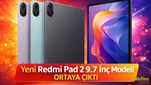 Yeni Redmi Pad 2 9.7 İnç Modeli Ortaya Çıktı