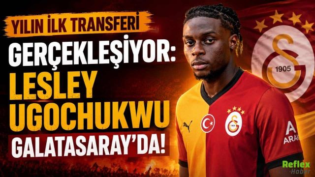 Yılın İlk Transferi Gerçekleşiyor: Lesley Ugochukwu Galatasaray'da