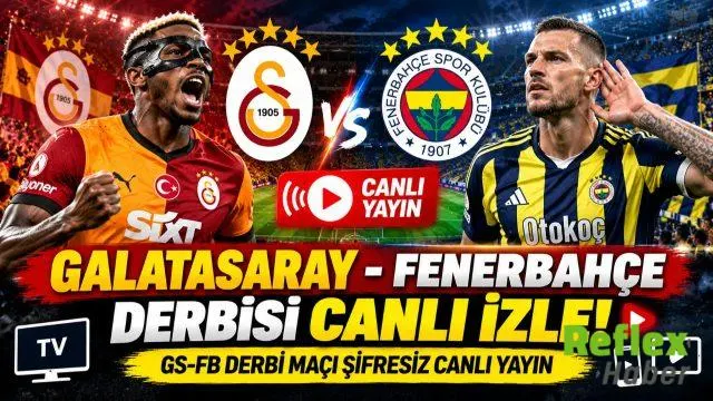 Galatasaray Fenerbahçe Derbisi Canlı İzle! FB BJK Derbi Maçı Şifresiz Canlı Yayın