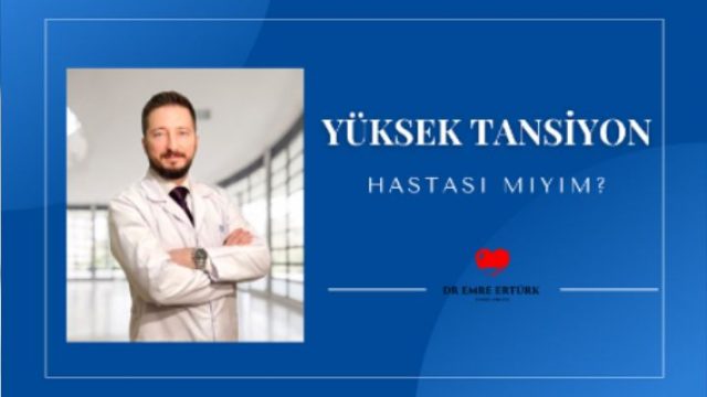 “Yüksek Tansiyon Hastası mıyım?"