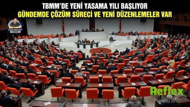 Tbmm’de Yeni Yasama Yılı Başlıyor: Gündemde Çözüm Süreci Ve Yeni Düzenlemeler